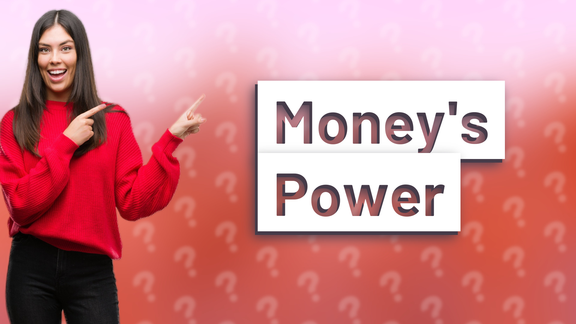 Money's Power