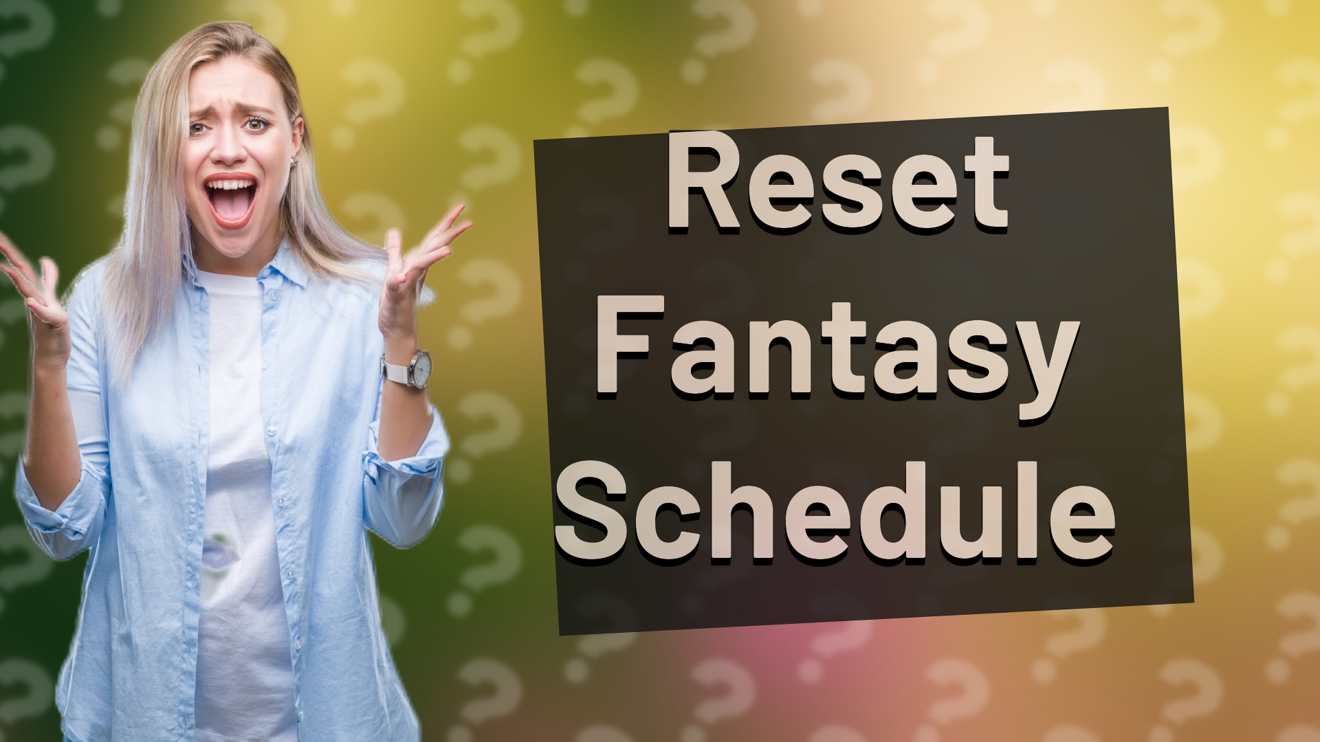 Reset Fantasy Schedule