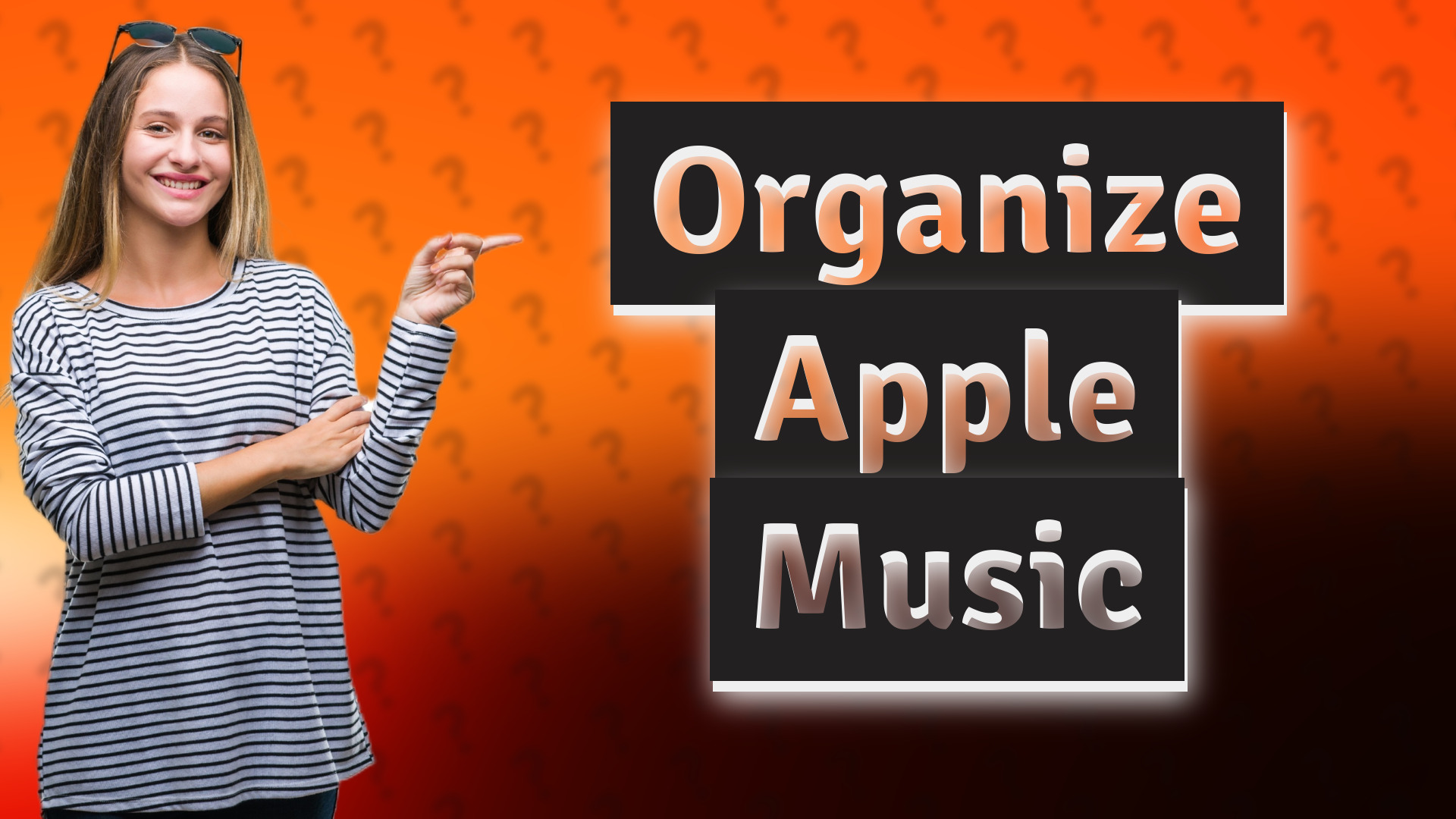 Organize Apple Music