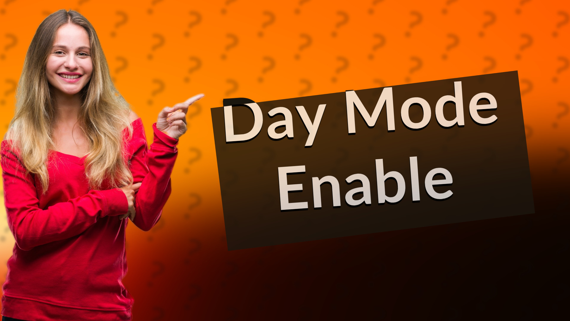 Day Mode Enable