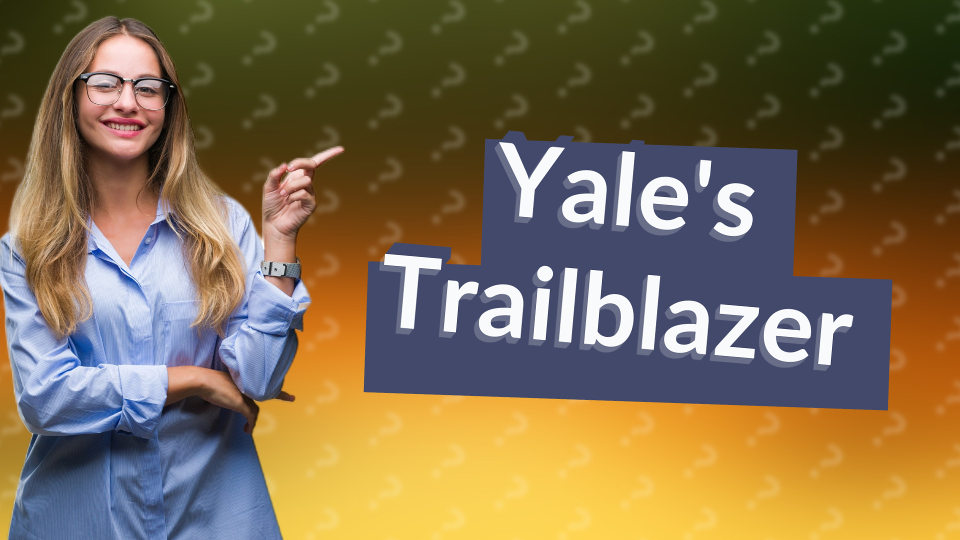 Yale's Trailblazer