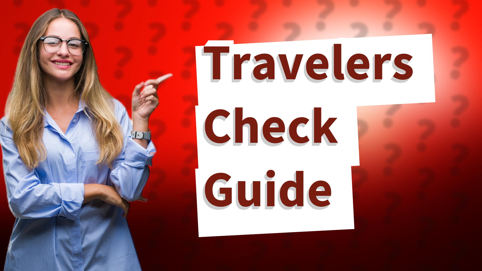 Travelers Check Guide