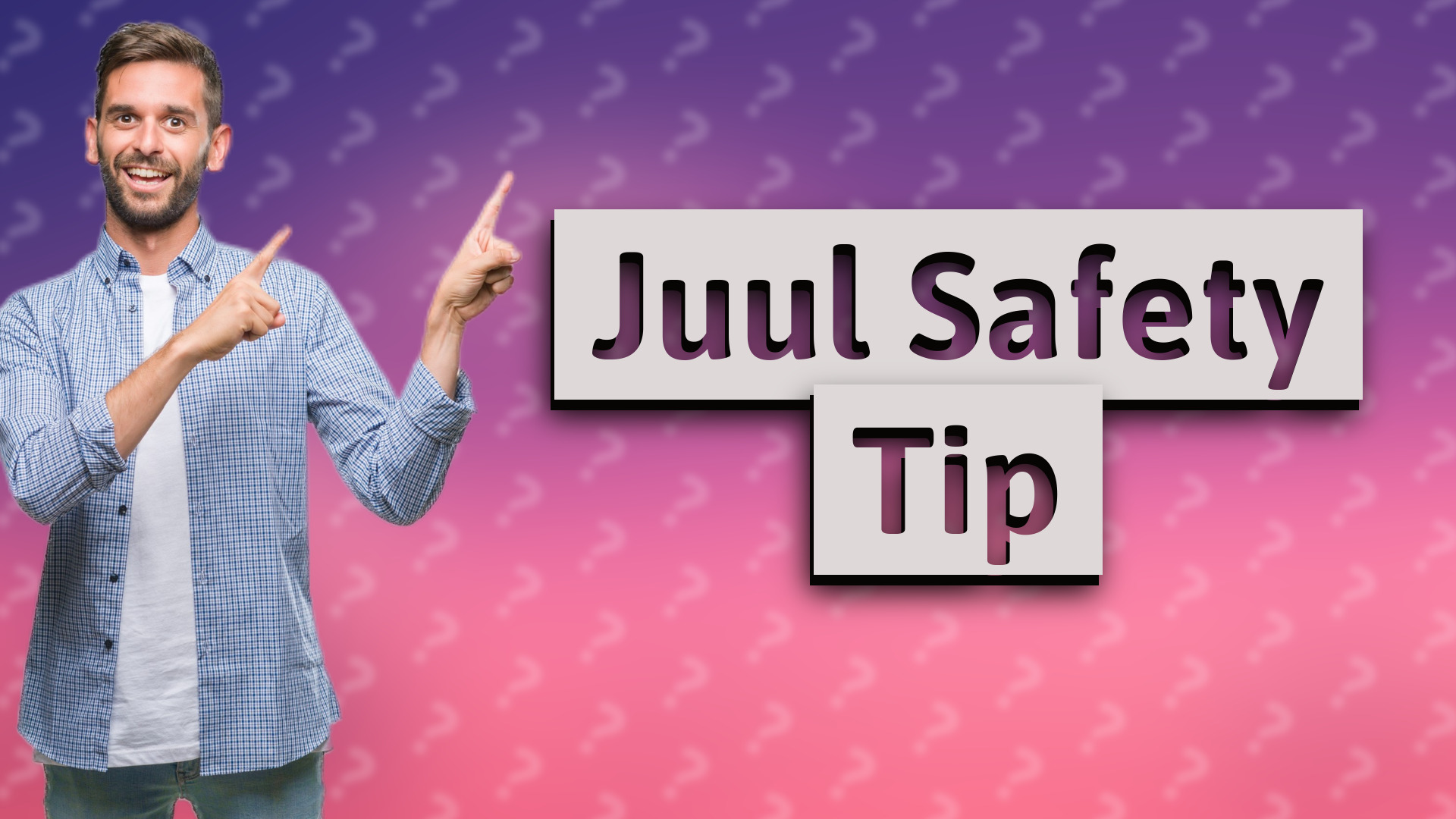 Juul Safety Tip
