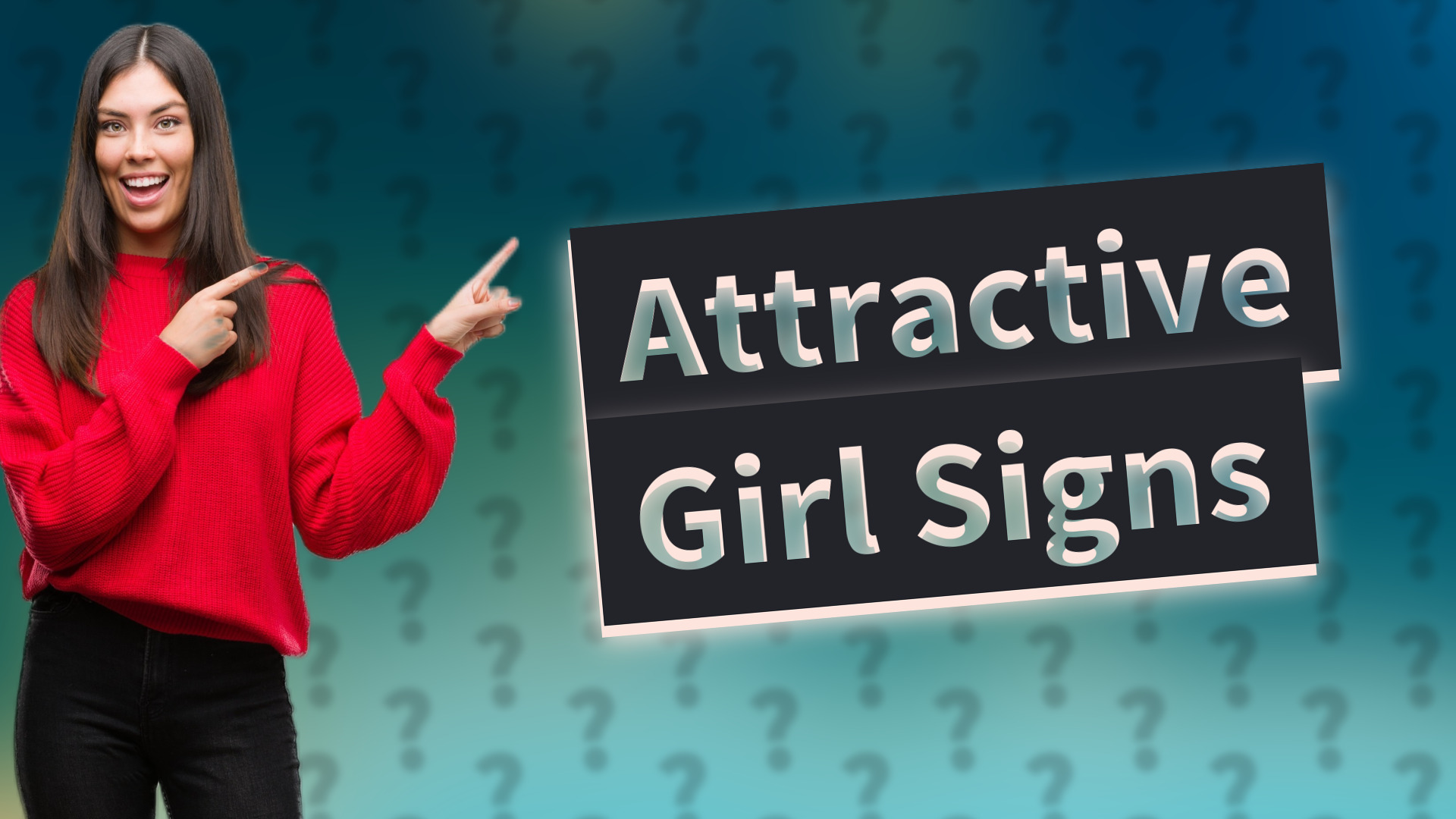 Attractive Girl Signs