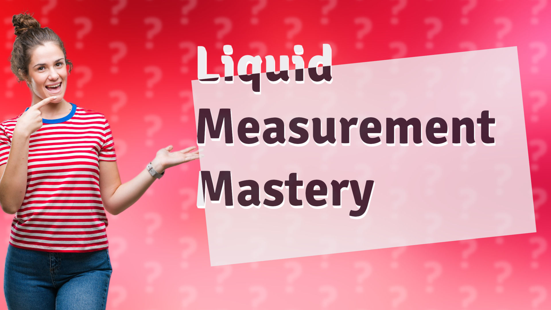 Liquid Measurement Mastery