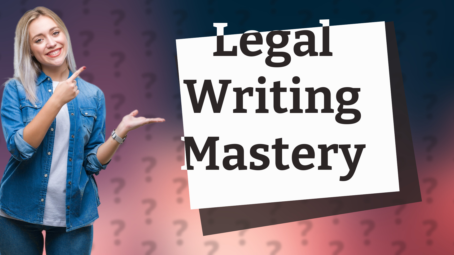 Legal Writing Mastery