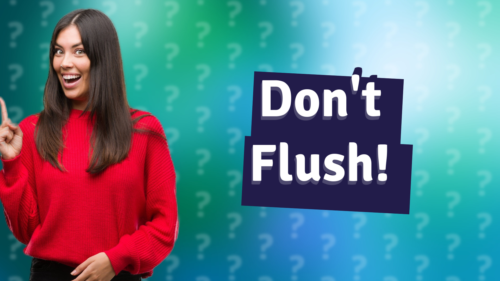 Don't Flush!