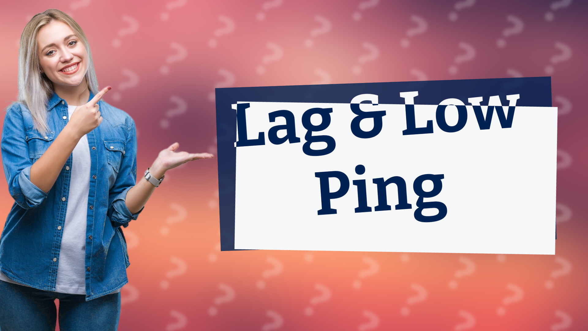 Lag & Low Ping