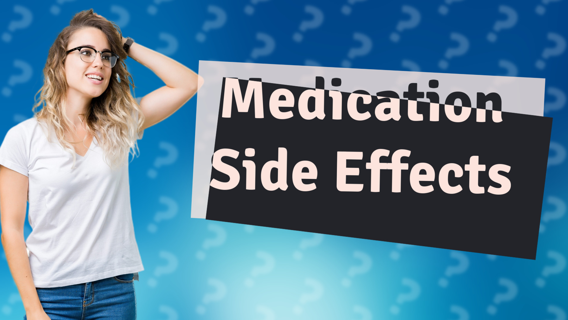 Medication Side Effects