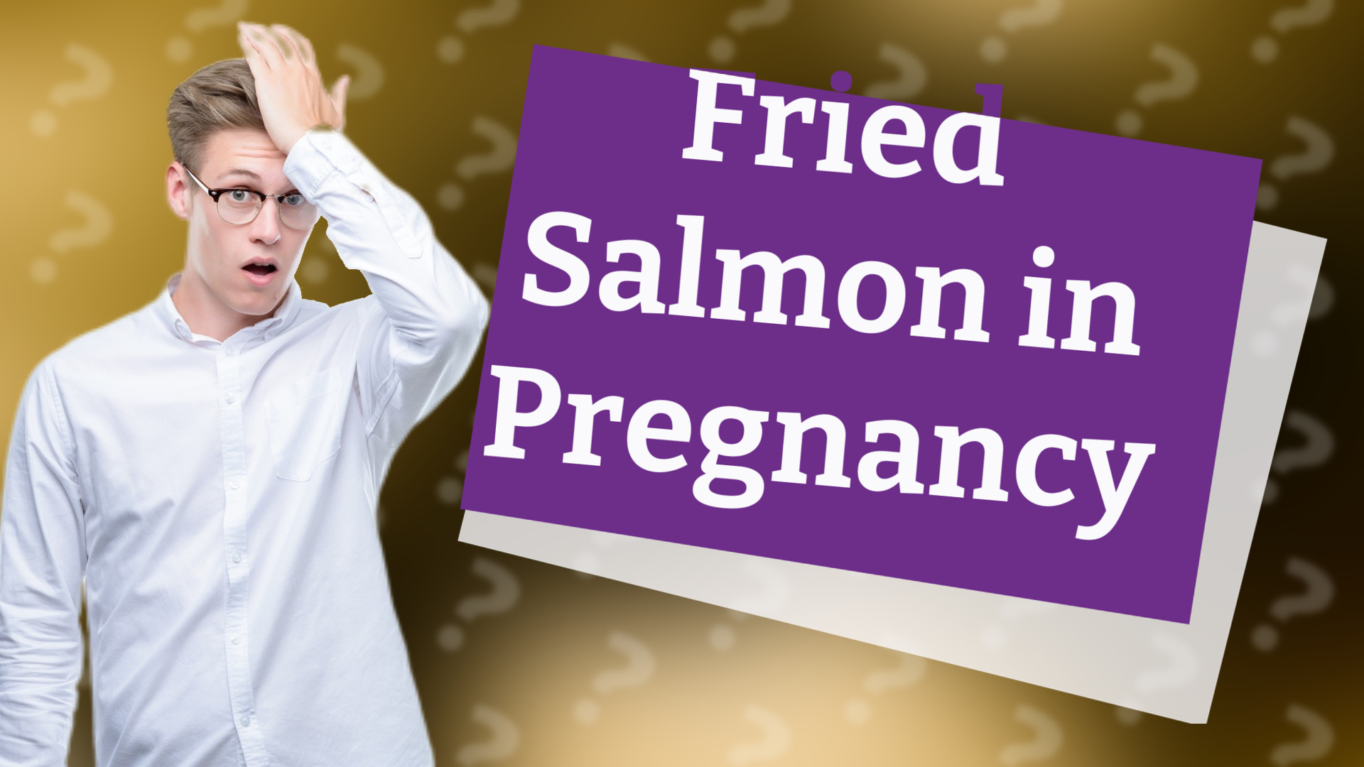 Fried Salmon in Pregnancy