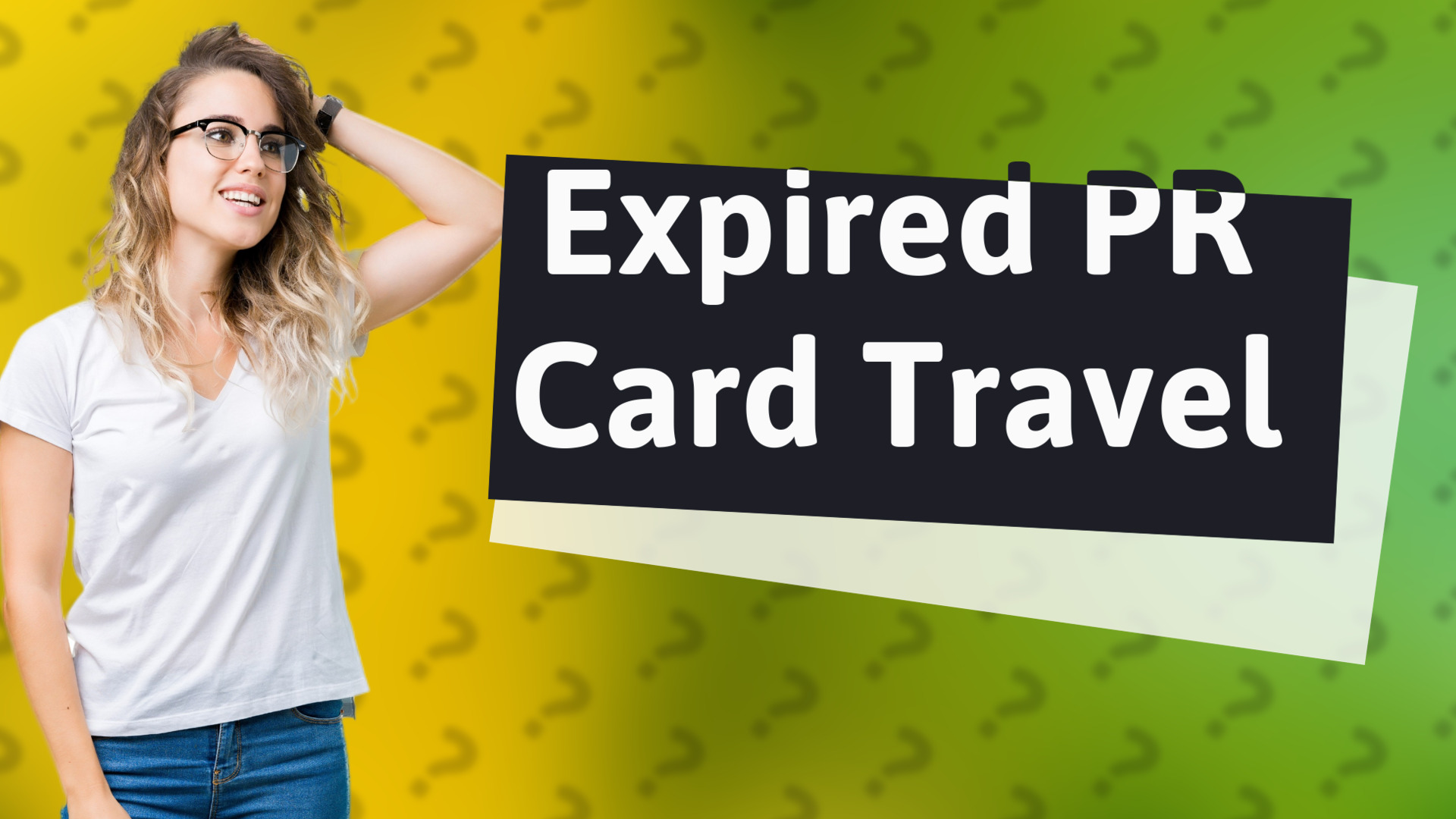 Expired PR Card Travel