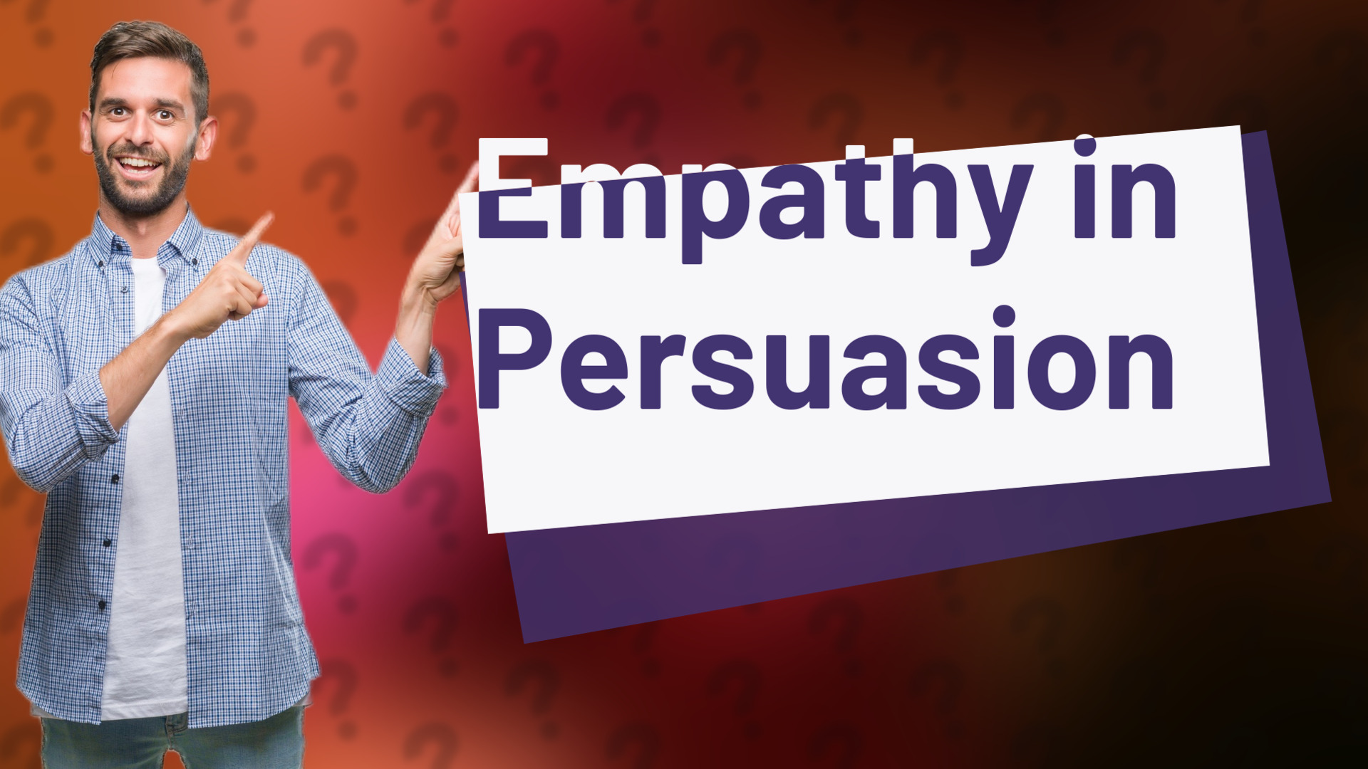 Empathy in Persuasion