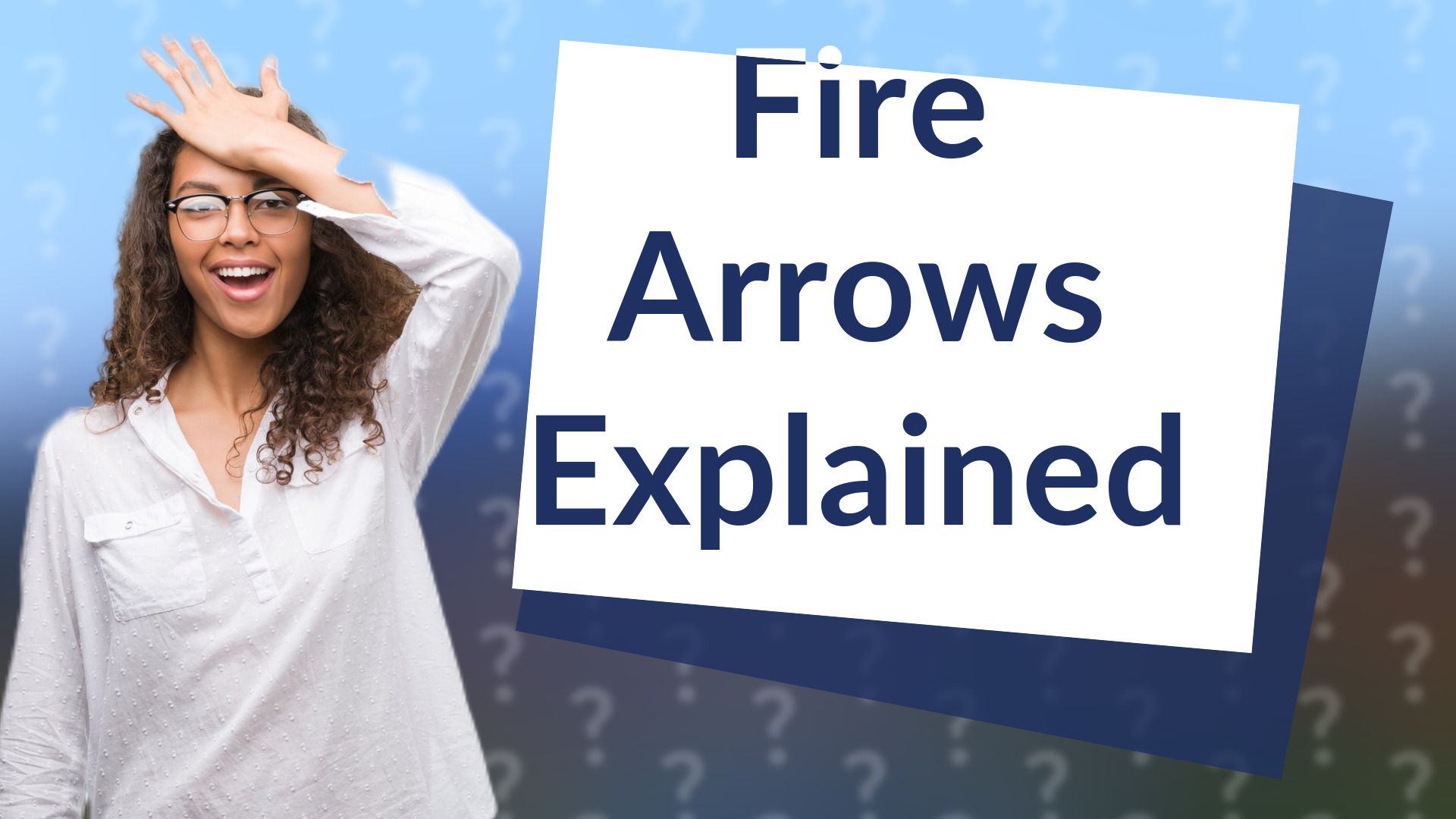 Fire Arrows Explained