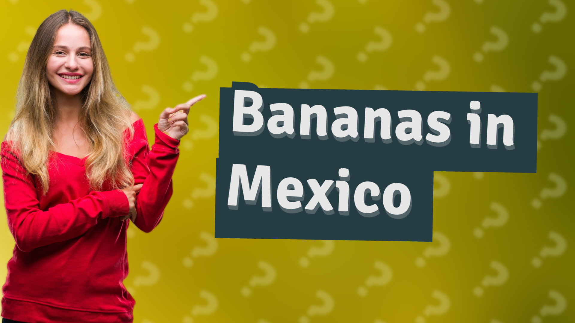 Bananas in Mexico
