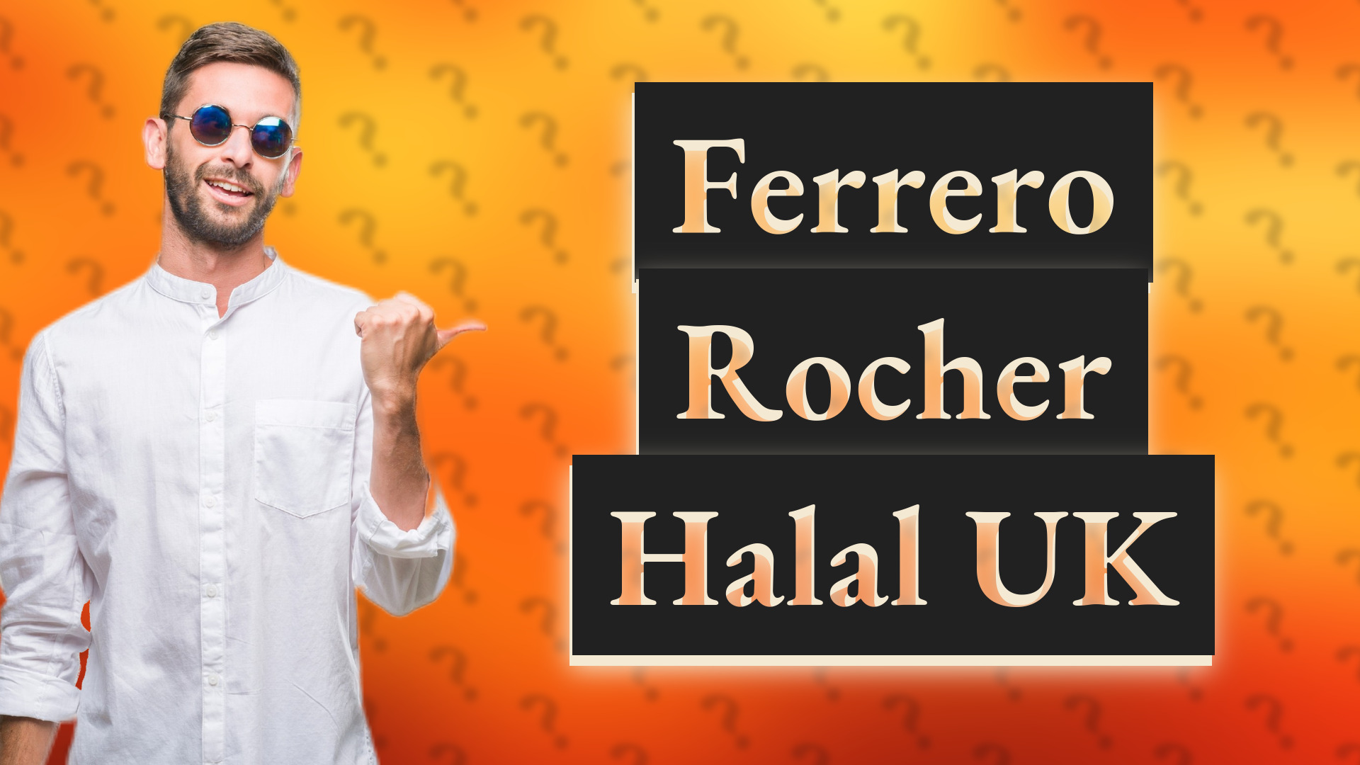 Ferrero Rocher Halal UK