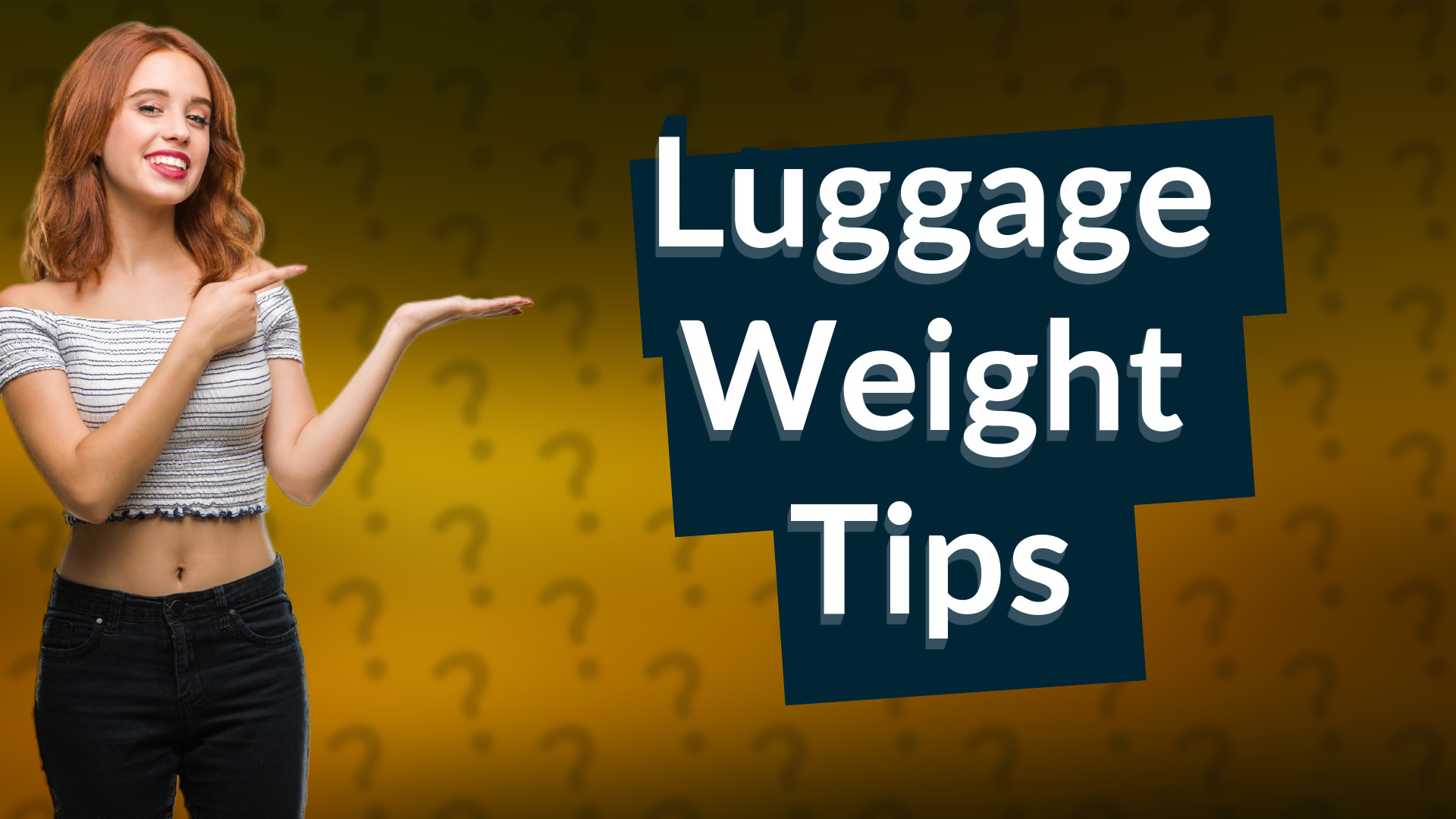 Luggage Weight Tips