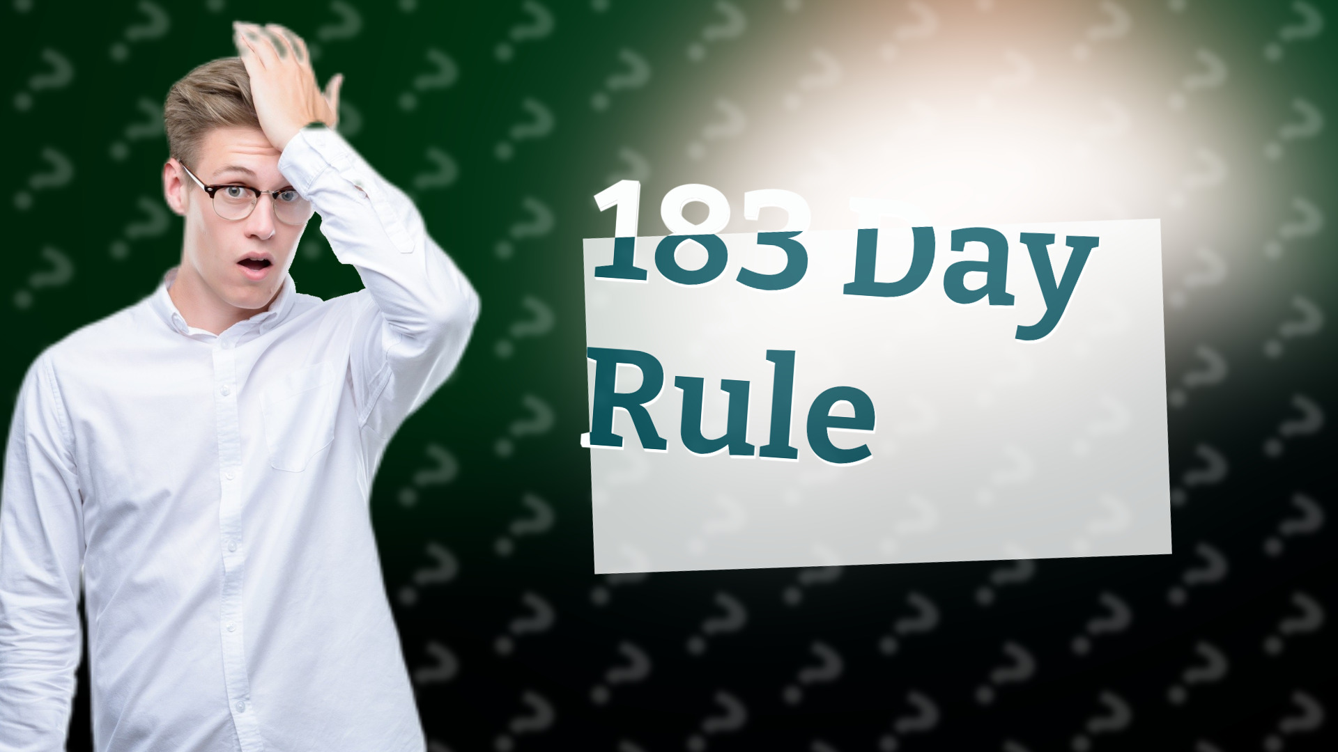 183 Day Rule