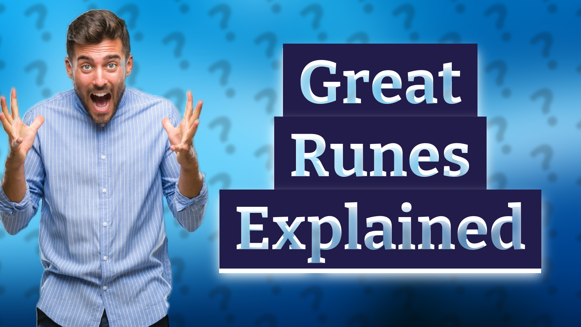 Great Runes Explained