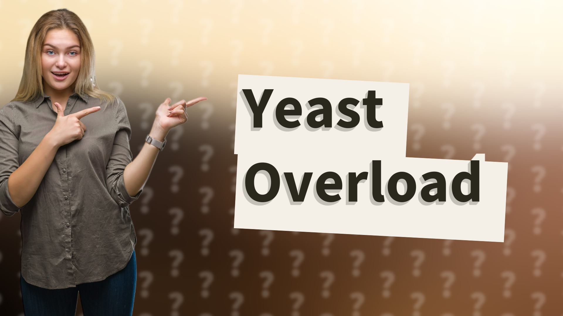 Yeast Overload