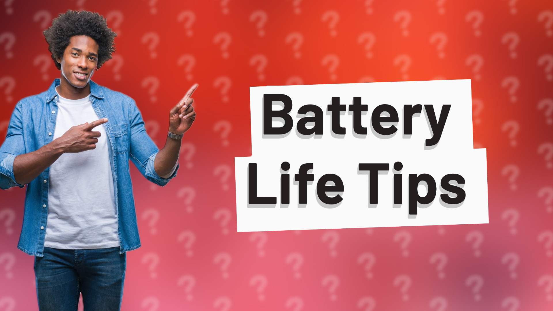 Battery Life Tips