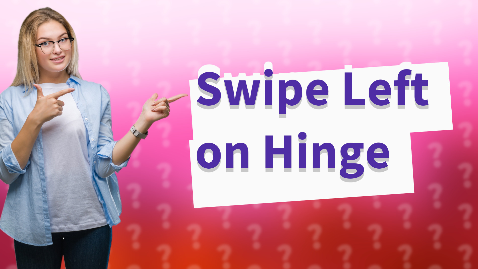 Swipe Left on Hinge