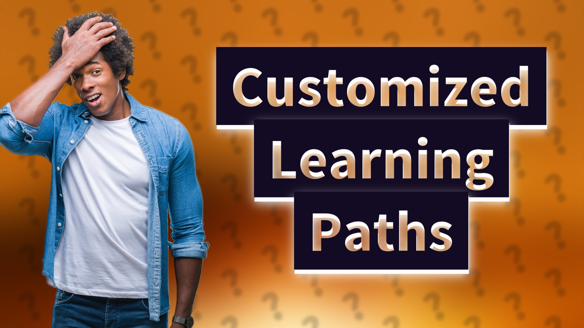 Customized Learning Paths