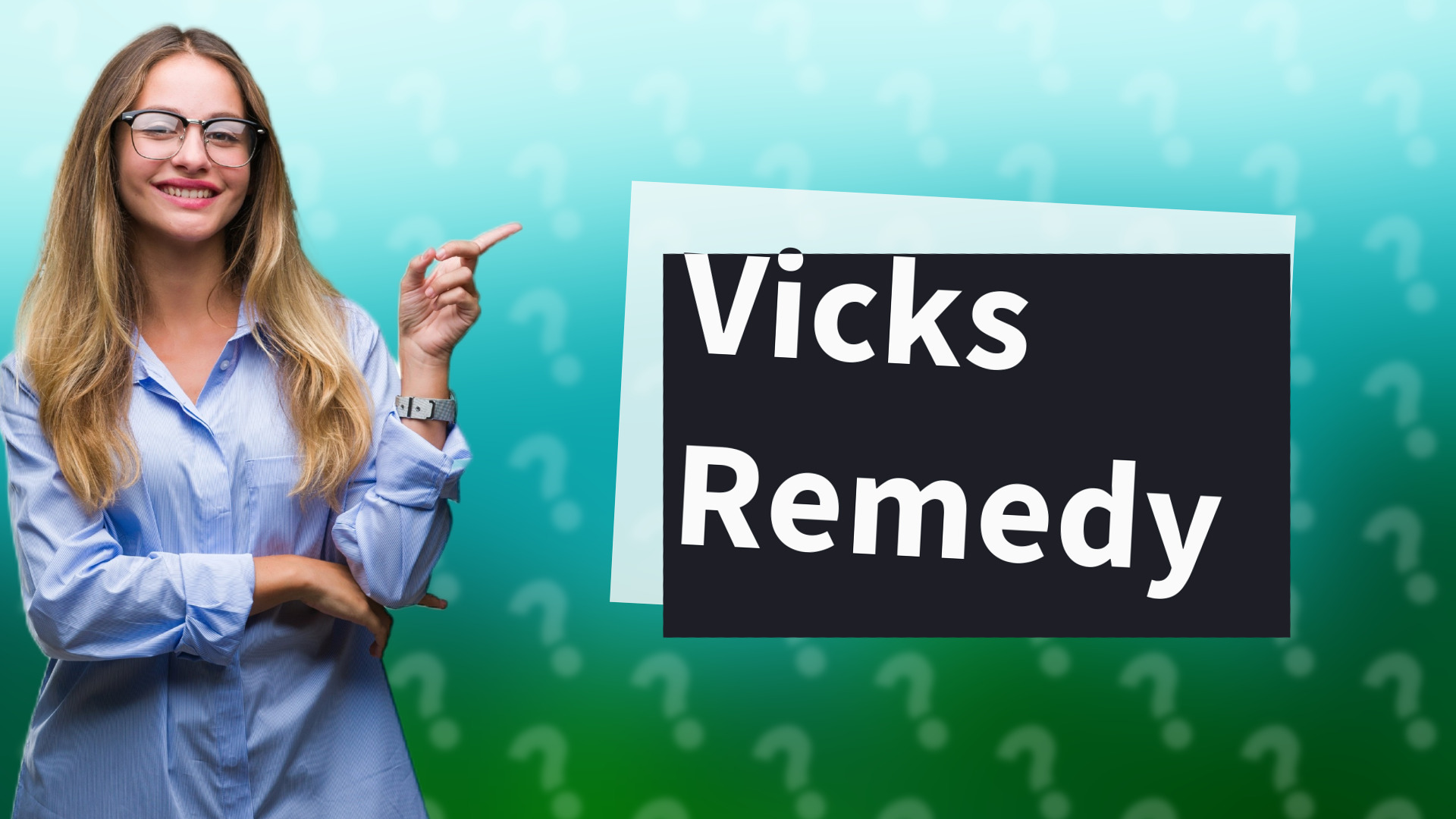 Vicks Remedy
