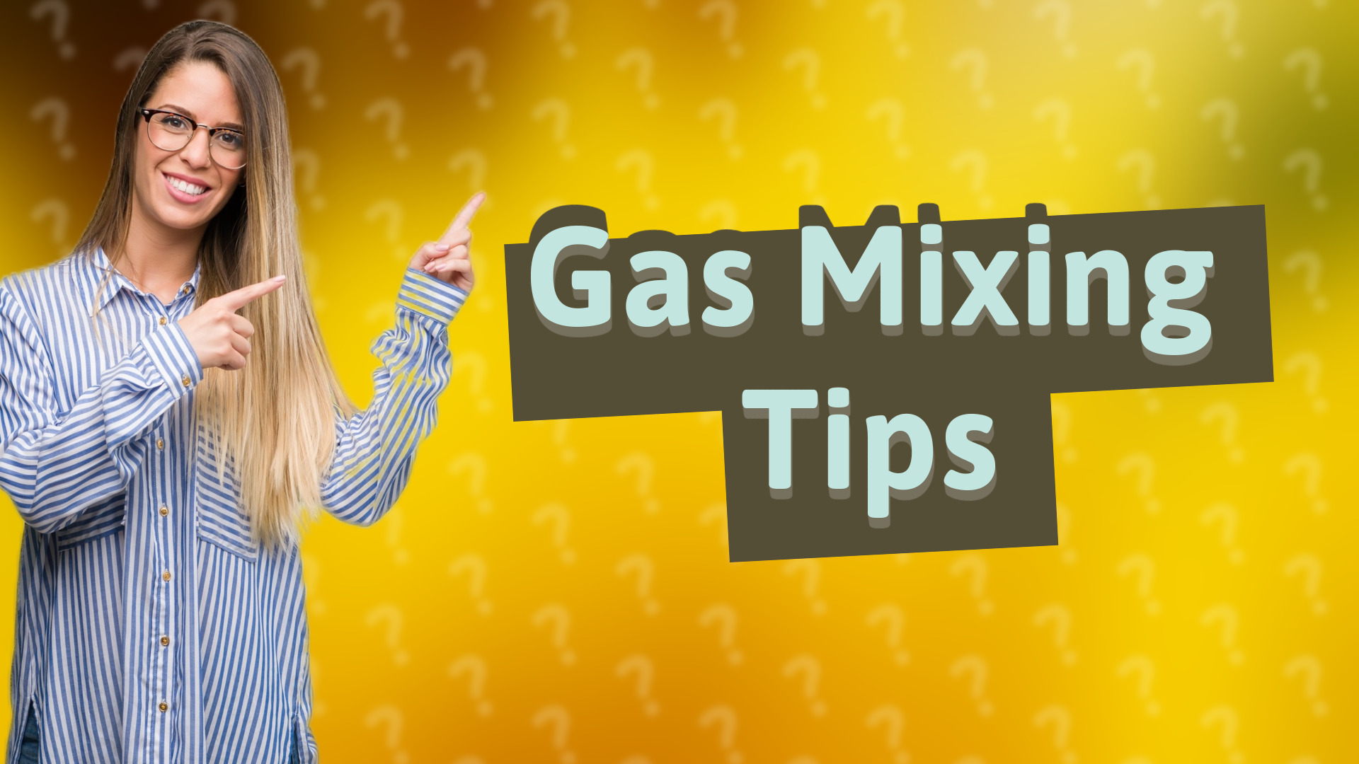 Gas Mixing Tips