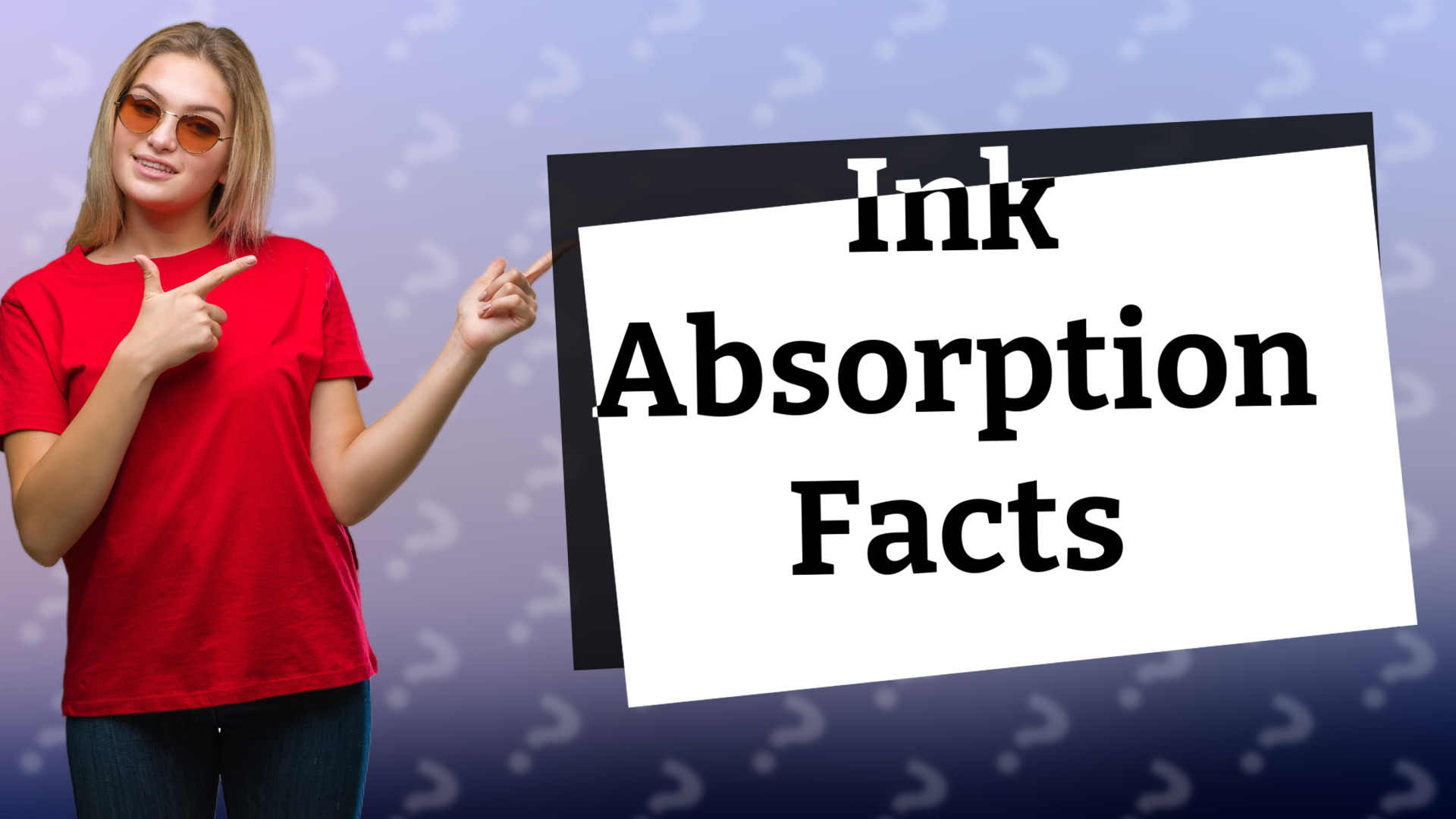 Ink Absorption Facts