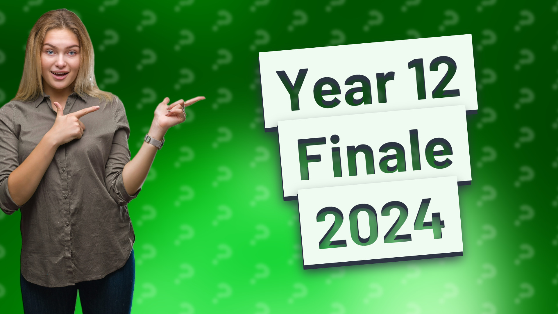 Year 12 Finale 2024