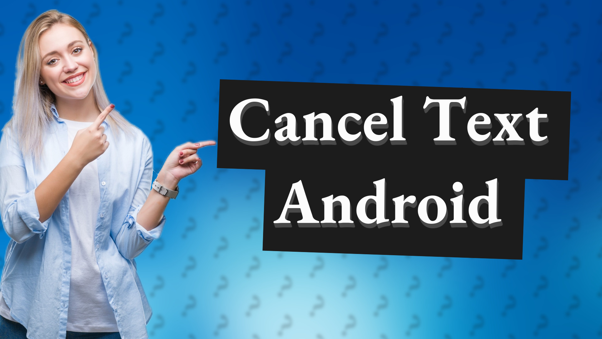 Cancel Text Android
