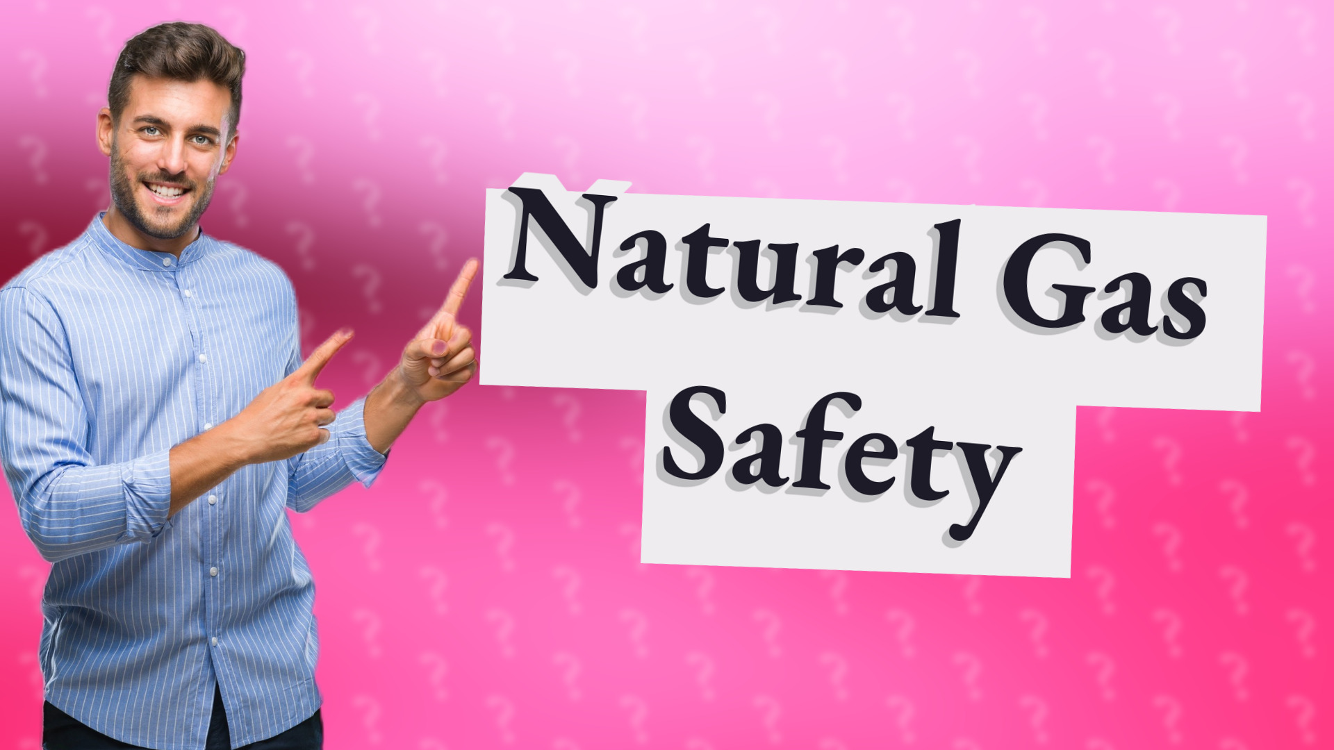 Natural Gas Safety