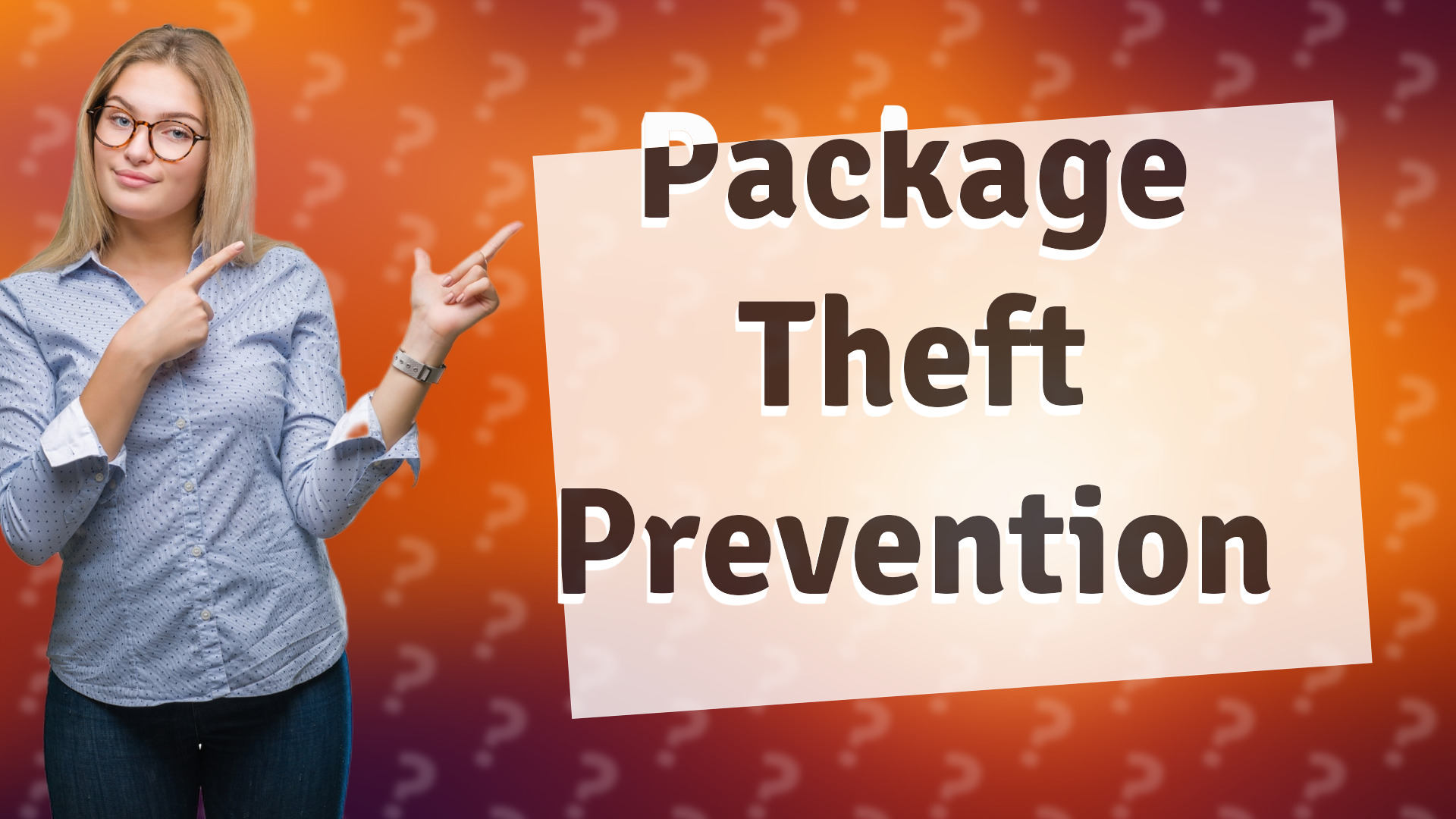 Package Theft Prevention