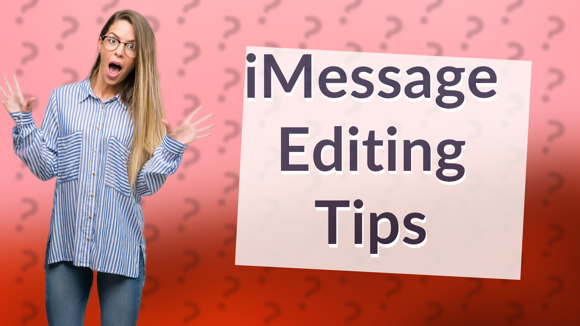 iMessage Editing Tips