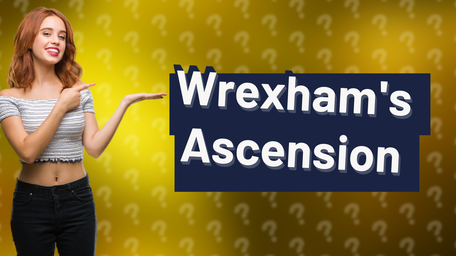 Wrexham's Ascension