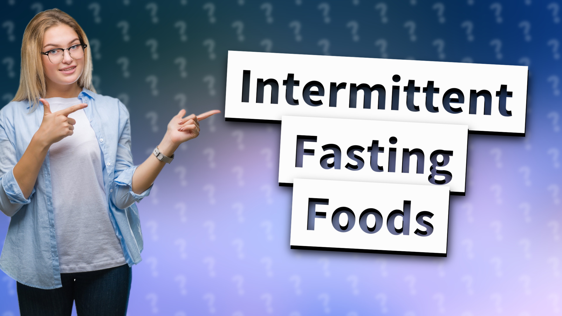 Intermittent Fasting Foods