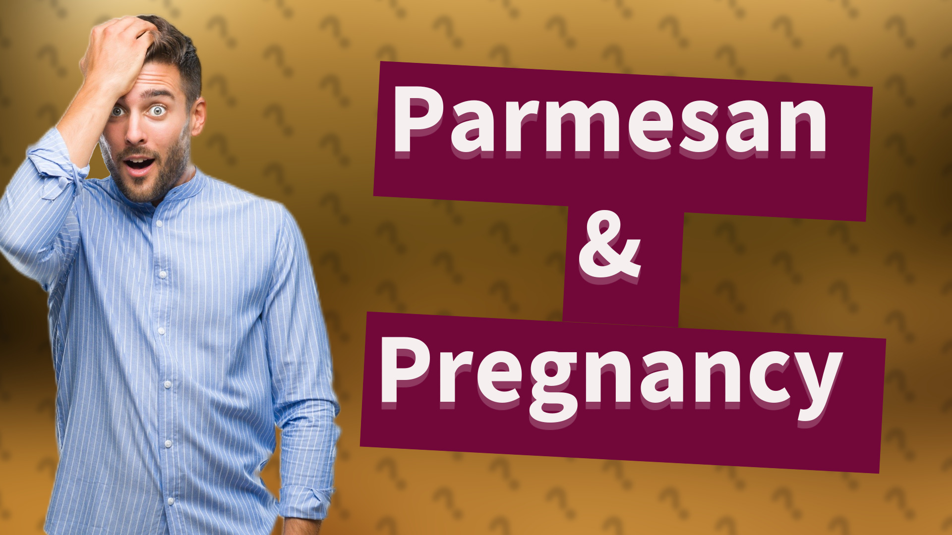 Parmesan & Pregnancy
