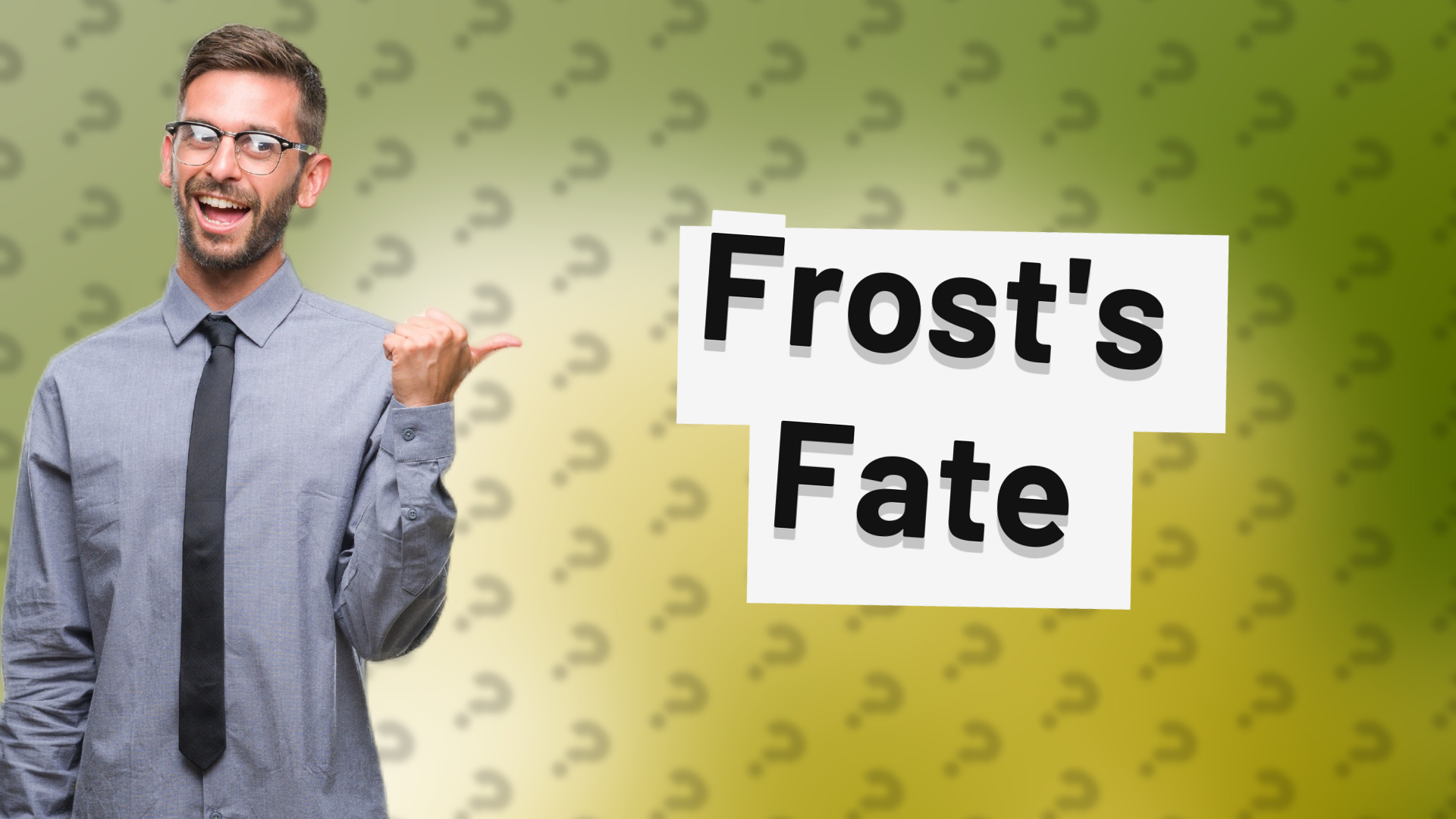 Frost's Fate