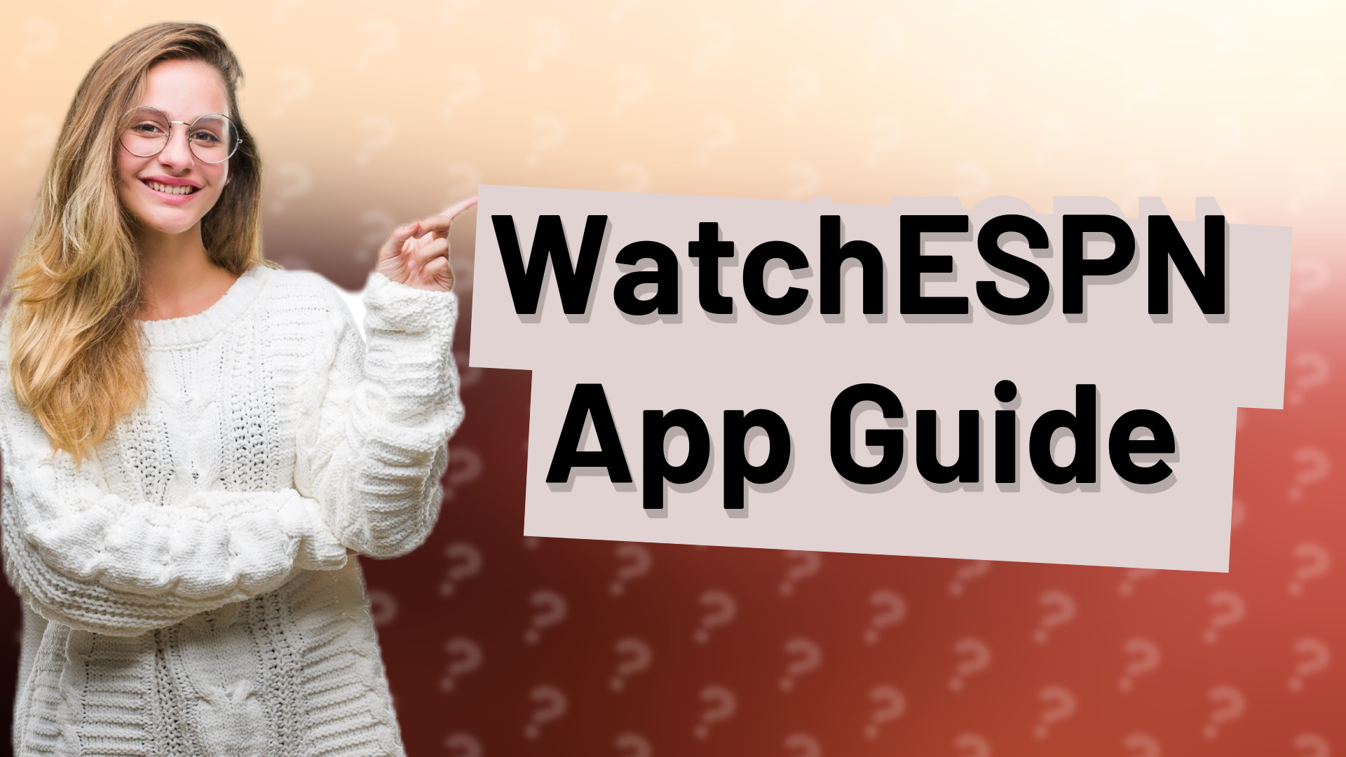 WatchESPN App Guide
