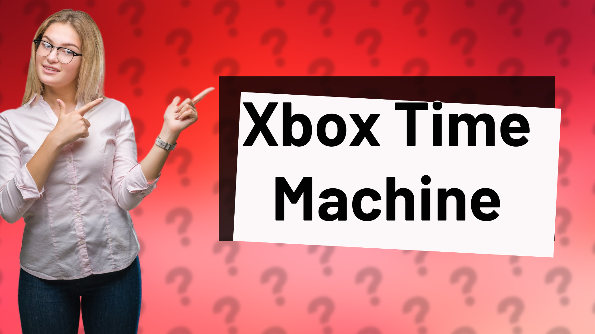 Xbox Time Machine