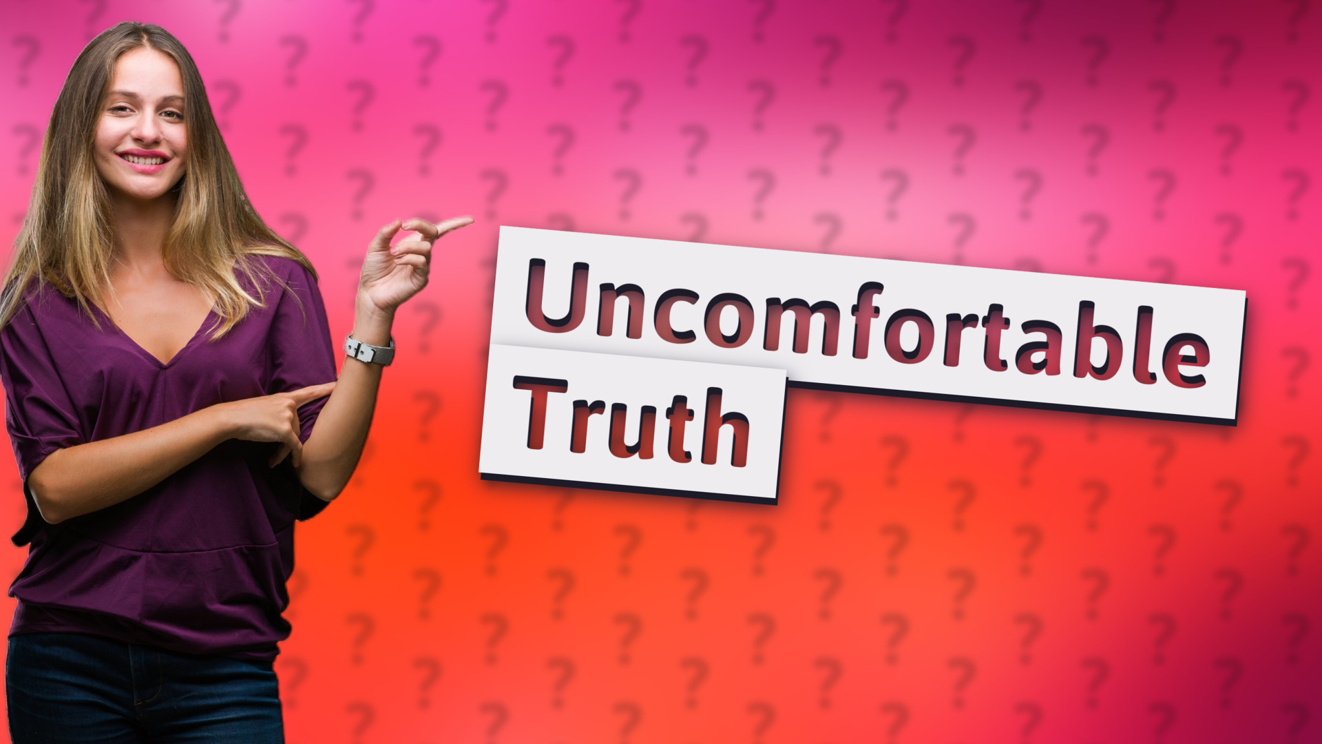 Uncomfortable Truth