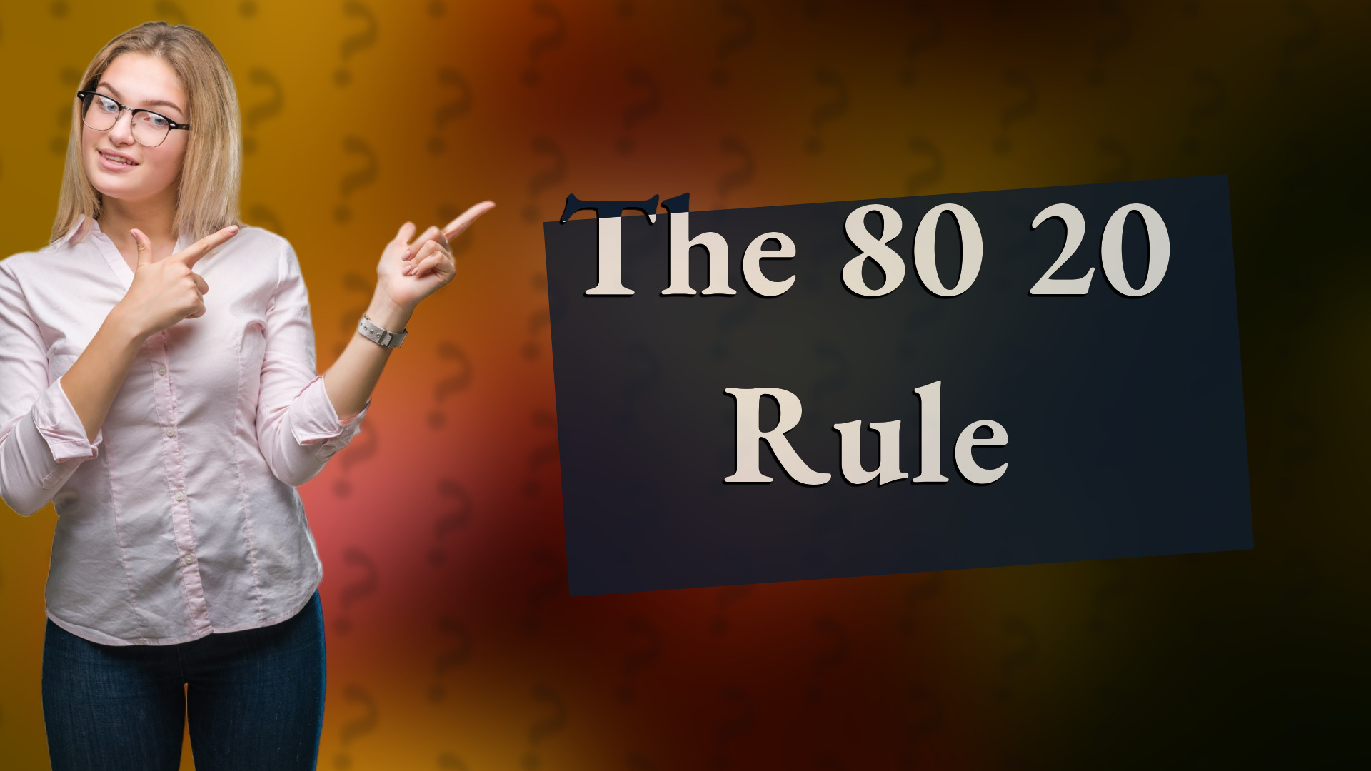 The 80 20 Rule