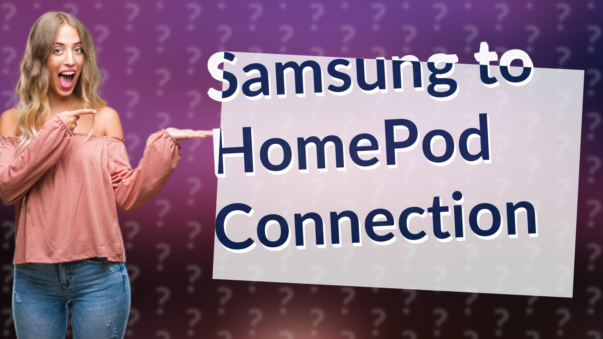 Samsung to HomePod Connection