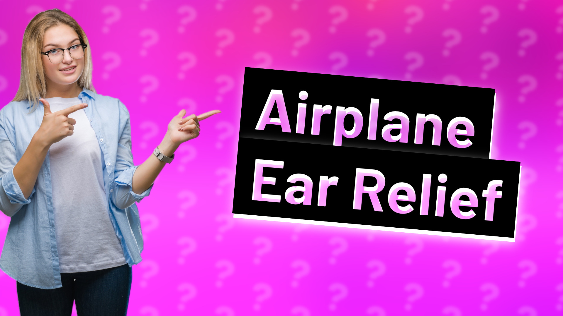 Airplane Ear Relief