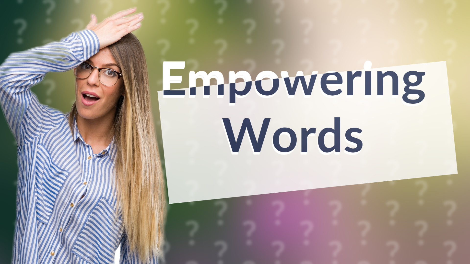 Empowering Words