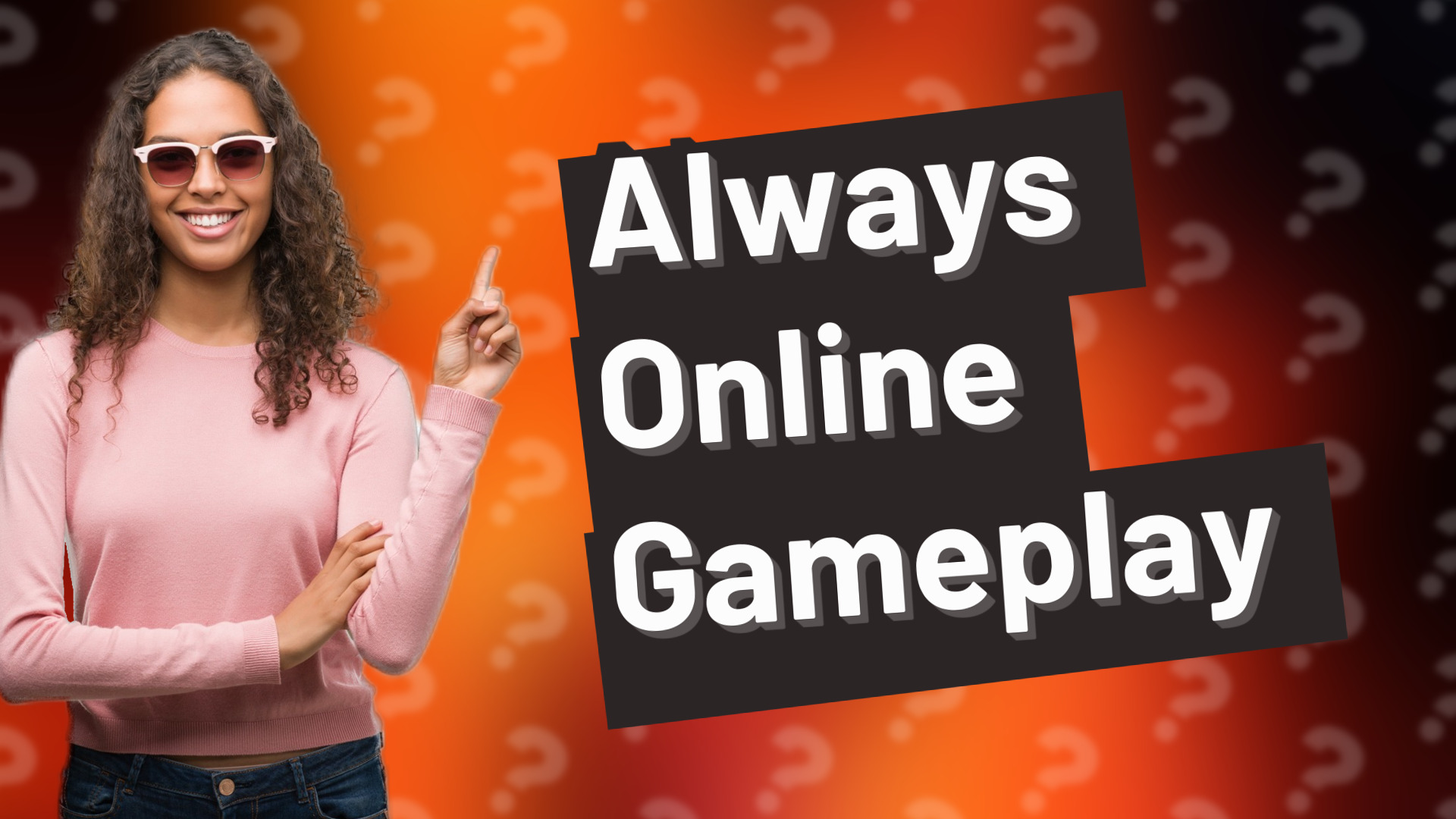 Always Online Gameplay