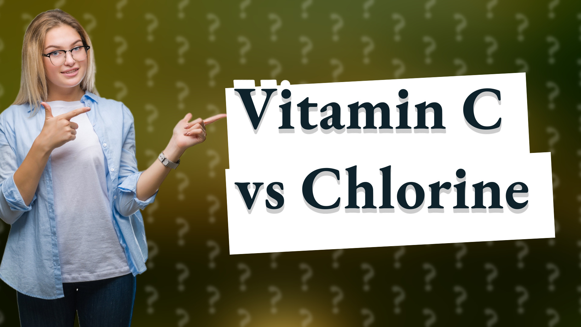 Vitamin C vs Chlorine