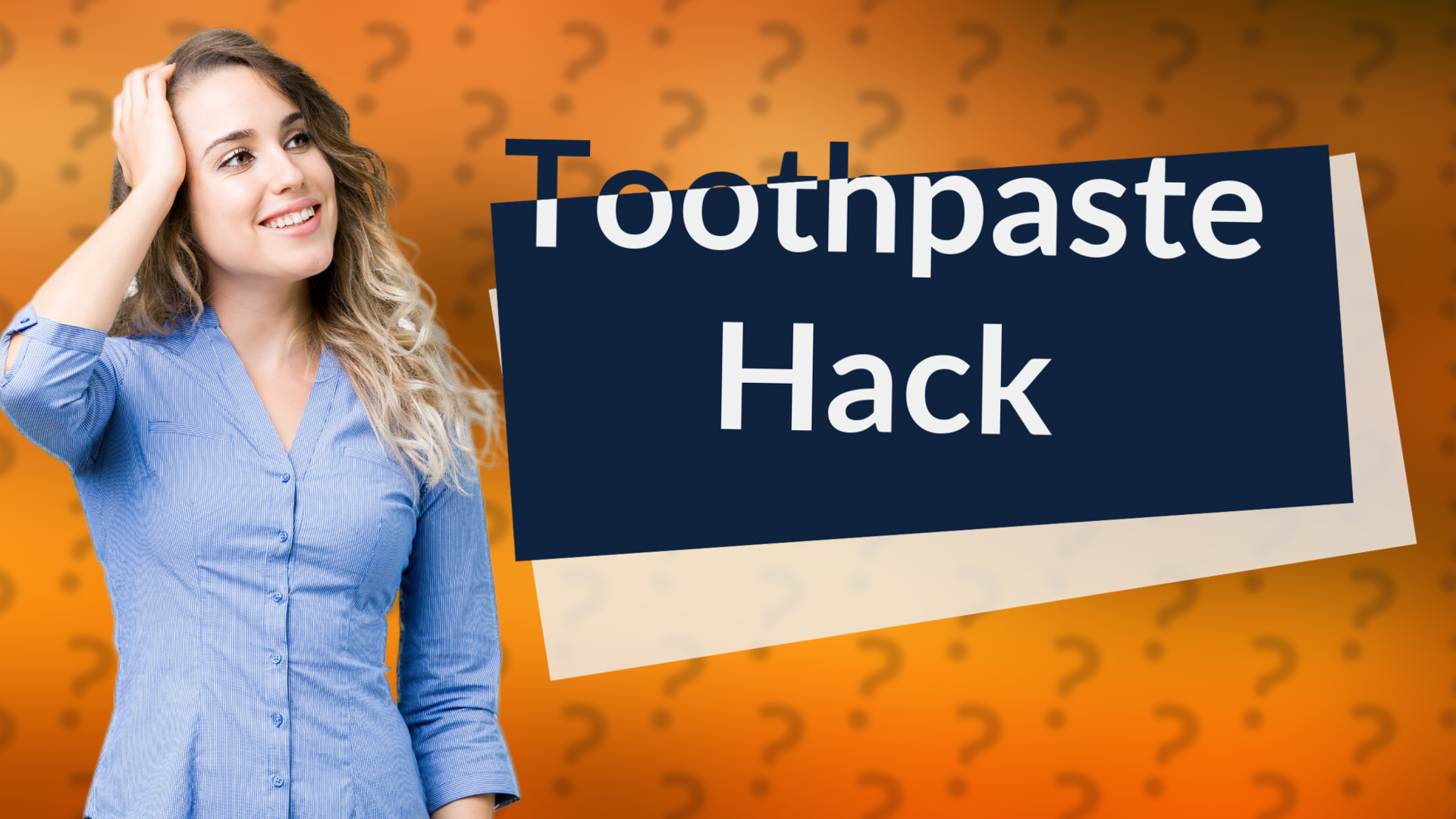 Toothpaste Hack