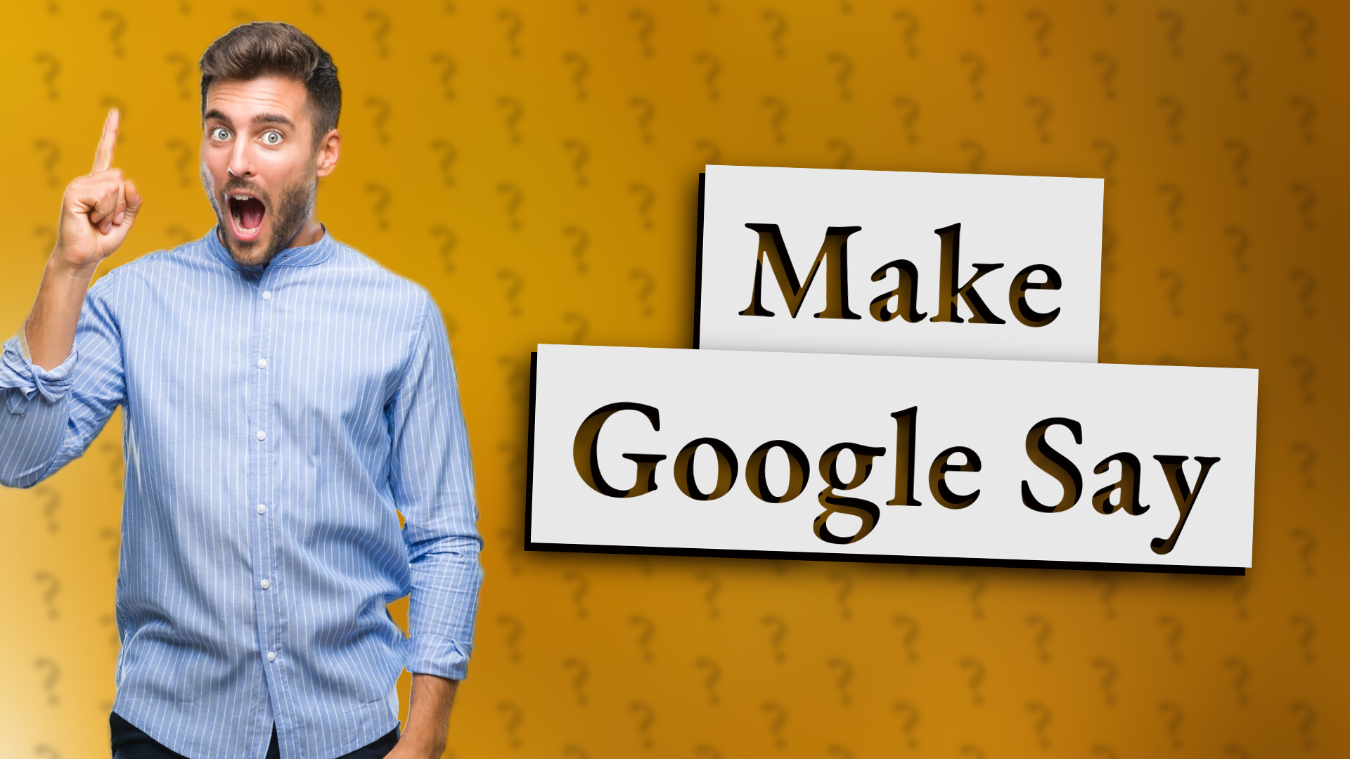 Make Google Say