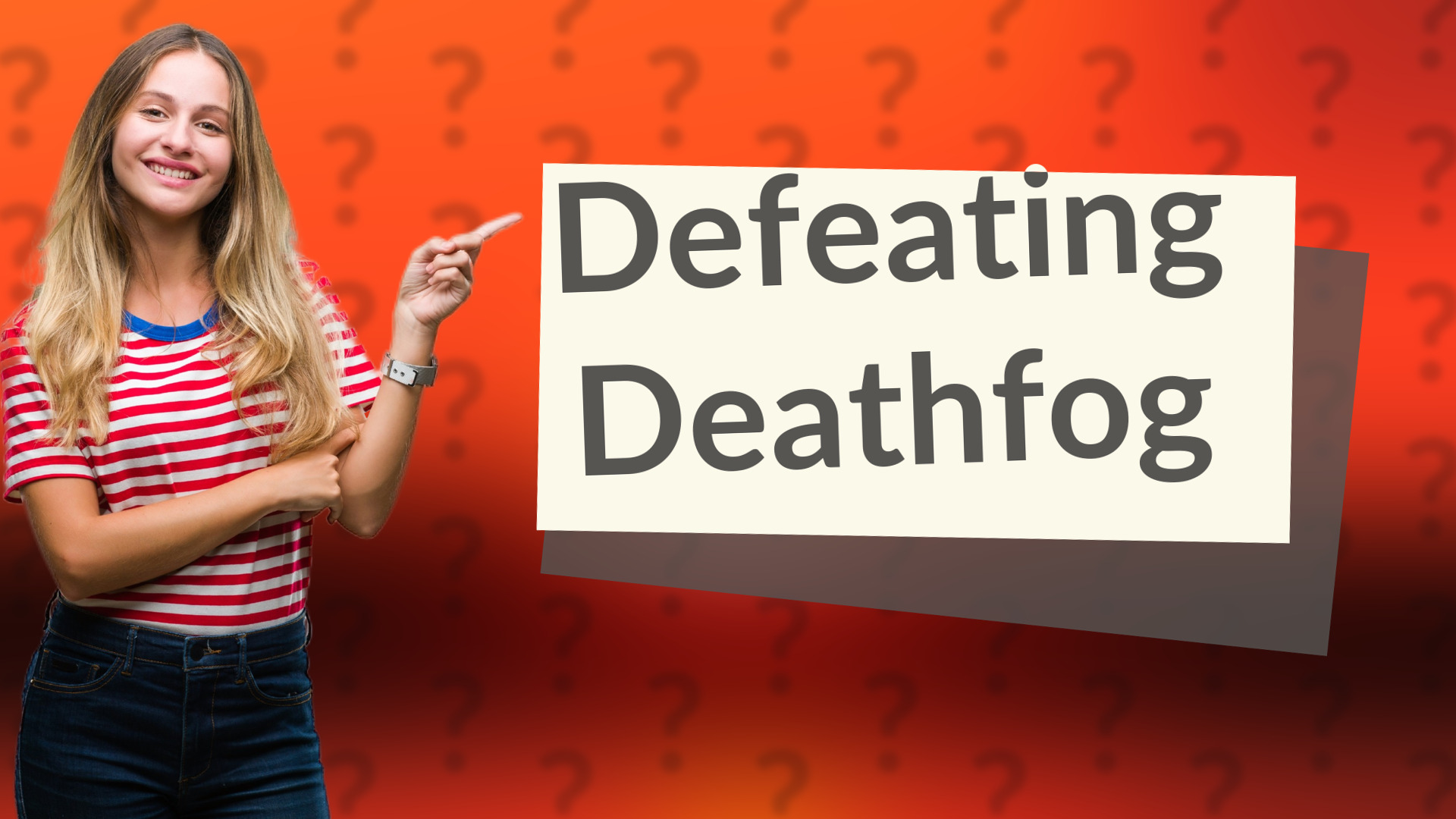 Defeating Deathfog